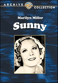 We screen the almost astonishing appearance of Marilyn Miller in two Jerome Kern musicals from the 1920s, &quot;Sally&quot; and &quot;Sunny&quot;; the Blu-ray release of ... - dvdsunny_1281724686